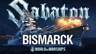 Bismarck A musical tribute from Sabaton and World of Warships [upl. by Petua]