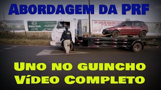 Abordagem da PRF Ep 01 Vídeo do uno no guincho completo [upl. by Gaylord400]