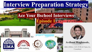 IIM Interview Preparation Strategy Episode 1  The Perfect Guide for MBA Interview  CAT 2023 Result [upl. by Aemat652]