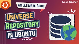 The Universe Repository in Ubuntu Enable Install Disable  LinuxSimply [upl. by Retsevel]