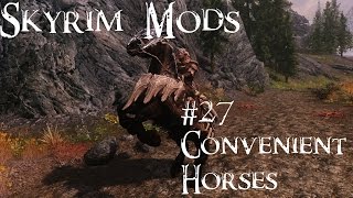 Skyrim Mods 27 Convenient Horses [upl. by Saoj]