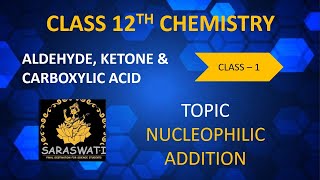 Nucleophilic addition Aldehyde ketone amp carboxylic acid Class 12 CBSE board level [upl. by Lrac646]