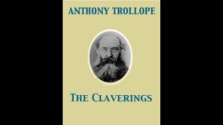 quotThe Claveringsquot By Anthony Trollope [upl. by Ofella468]