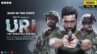 Uri The Surgical Strike Full Movie 2019 in Hindi Dubbed details amp review  Vicky Kaushal Mohit [upl. by Ruffi]