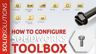 How to Setup Configure amp Use SOLIDWORKS Toolbox  Advanced SOLIDWORKS Tutorial [upl. by Eellac95]