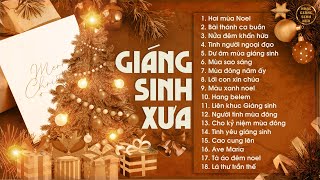 Hai Mùa Noel  Nhạc Giáng Sinh Xưa NGHE ẤM ÁP VÔ CÙNG  Nhạc Noel Hải Ngoại 2023 [upl. by Akimahs829]