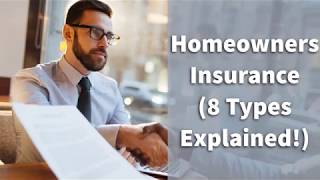 8 Types of Homeowners Insurance Explained  How to Get the RIGHT Home Insurance You Need [upl. by Teodoro145]