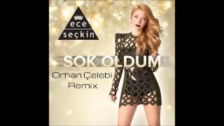 Ece SeçkinŞok Oldum Orhan Çelebi Remix OrhannCelebi EceSeckinCom [upl. by Kcirdled]