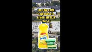 Top 9 Worst Dish Soap Brands To Avoid In USA 2024  Part 2 [upl. by Stoll762]