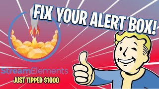 Fix Your Alert Box  StreamElements Alert Box Not Working [upl. by Ardnaid]