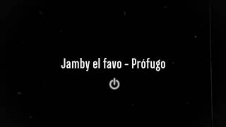 Jamby el favo  Prófugo Letra [upl. by Fortna]