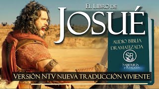 EL LIBRO DE JOSUE AUDIO BIBLIA DRAMATIZADA NTV NUEVA TRADUCCION VIVIENTE [upl. by Anallese]