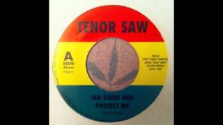 Tenor Saw  Jah Guide And Protect Me [upl. by Pavyer]