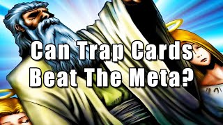 Can Trap Cards Beat The Meta  YuGiOh [upl. by Ziom]