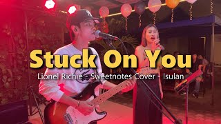 Stuck On You  Lionel Richie  Sweetnotes Live Cover [upl. by Giuditta253]