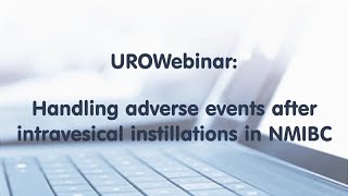 UROwebinar Handling adverse events after intravesical instillations in NMIBC [upl. by Duane]