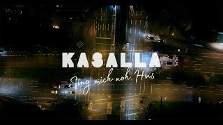 KASALLA  SING MICH NOH HUS et offizielle Video [upl. by Naek426]