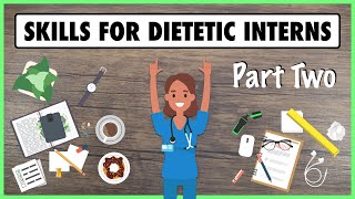 Skills for Dietetic Interns Part 2 [upl. by Adhamh]