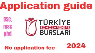 HOW TO APPLY FOR THE GOVERNMENT OF TURKEY SCHOLARSHIP 2024 A STEP BY STEP GUIDE Turkiye burslari [upl. by Kenimod]