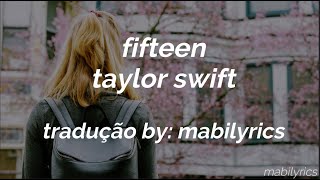 taylor swift  fifteen traduçãolegendado [upl. by Drawyah]