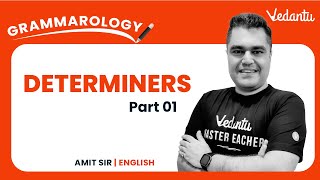 Determiners Part 1  English Grammar  CBSE Class 9 and 10  Amit Sir  Vedantu 9 and 10 [upl. by Everara]