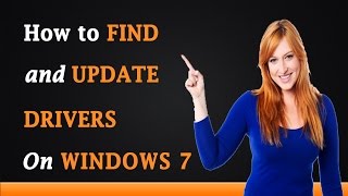 How to Find and Update Drivers for Windows 7 [upl. by Letnuhs]