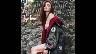 Annalisa  Bye Bye Audio [upl. by Spevek]