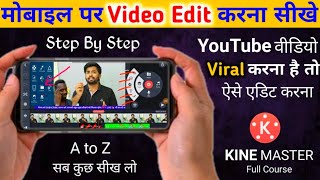 Kinemaster Video Editing In Hindi  Kinemaster Editing  Kine master p video kaise banaye edit kare [upl. by Kelwunn479]