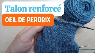 4 rangs facile à mémoriser  Talon de chaussettes oeil de perdrix  Tutoriel tricot [upl. by Jariv]