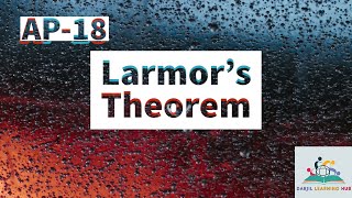 Larmors Theorem Atomic Physics AP18 [upl. by Ginny]