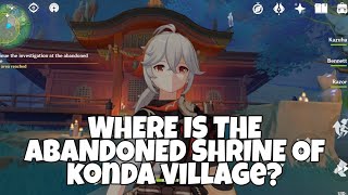 WHERE iS THE ABANDONED SHRINE OF KONDA ViLLAGE  Genshin Impact [upl. by Hospers]