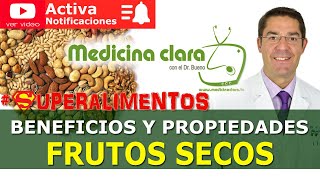 Comer frutos secos ¿es bueno Beneficios y propiedades de los frutos secos  Medicina Clara [upl. by Adabel]