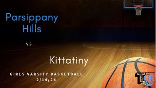 Parsippany Hills vs Kittatinny Girls Varsity Basketball [upl. by Assetniuq]