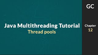 Java Multithreading Tutorial 12 ThreadPools and Executor Services [upl. by Namlaz]