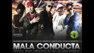 Mala Conducta Remix  Alexis Y Fido ft Franco El Gorila amp Arcangel y De La Gueto SUSCRIBETE [upl. by Thaxter]