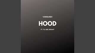 Hood feat TG Gee amp Desant [upl. by Utham]