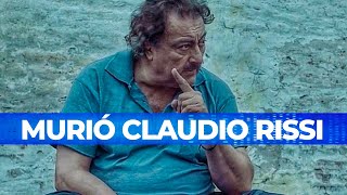 ADIÓS A CLAUDIO RISSI el famoso Borges de la serie “El Marginal“ tenía 67 años [upl. by Haimarej]