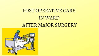 post operative care after major surgery  rahat2021 [upl. by Pruchno]