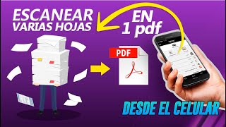 Escanear desde el Celular y guardar como PDF  Varias Hojas [upl. by Edrea]