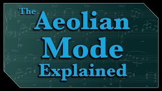 How To Write Music The Aeolian Mode [upl. by Taite571]