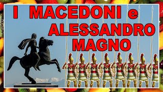 👑⚔ I MACEDONI e LIMPERO di ALESSANDRO MAGNO  Falange Macedone Regno di Macedonia Impero Macedone [upl. by Divd105]