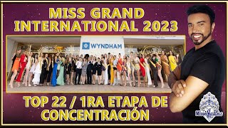 Miss Grand International 2023  Top 22 1ra Etapa de Concentración [upl. by Milburn]