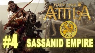 Total War Attila  Sassanid Empire Campaign 4 [upl. by Aisetal]