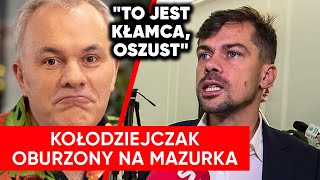 quotTo jest kłamca oszustquot Kołodziejczak oburzony na Mazurka [upl. by Doak]