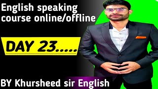 day 23Khursheed sir English Speaking practice improve your English [upl. by Alleras]