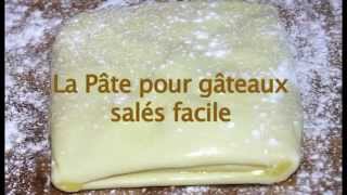 La Pâte pour gâteaux salés facile  Le Buffet Gourmandcom [upl. by Benetta]