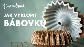 Jak vyklopit bábovku  Jíme zdravě [upl. by Musette]