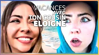 Shayvise  BESTOF  VACANCES AVEC TON COUSIN ELOIGNE [upl. by Nahor]