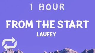 1 HOUR  laufey  From The Start Lyrics [upl. by Jarvis139]