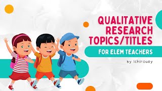 Research Titles for Elementary Teachers School Head and Supervisors  Action Research  MAED  PHD [upl. by Sair]